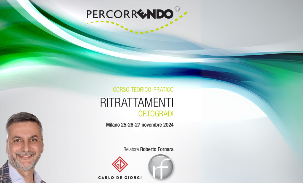 Corso Teorico-pratico ritrattamenti ortogradi